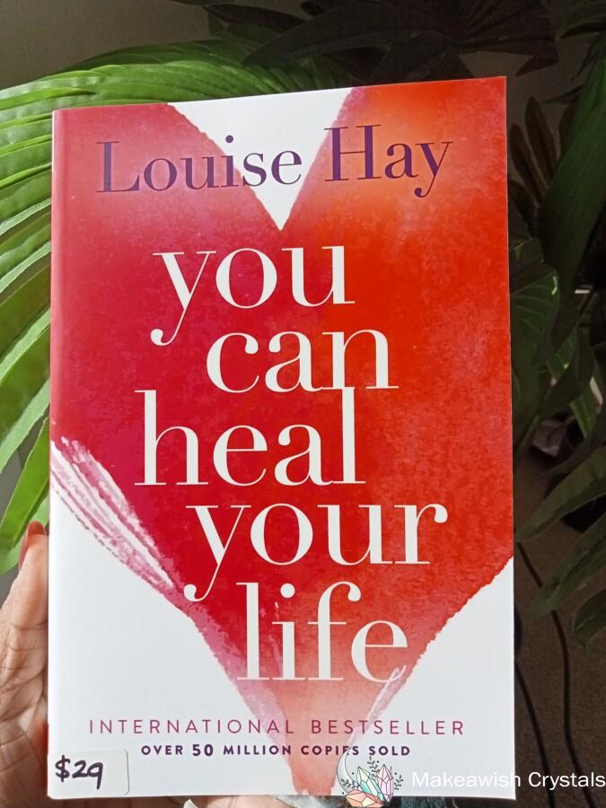 You Can heal your life Louise Hay